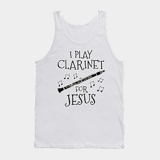 I Play Clarinet For Jesus Clarinetist Church Musician Tank Top